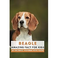 Beagle: Amazing Fact for Kids (Picture Book) (This Wonderful Planet) Beagle: Amazing Fact for Kids (Picture Book) (This Wonderful Planet) Paperback
