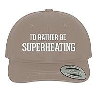 I'd Rather Be Superheating - Soft Dad Hat Baseball Cap