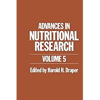 Advances in Nutritional Research: Volume 5 Advances in Nutritional Research: Volume 5 Paperback