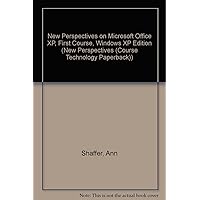 New Perspectives on Microsoft Office XP, First Course, Windows XP Edition (New Perspectives (Course Technology Paperback)) New Perspectives on Microsoft Office XP, First Course, Windows XP Edition (New Perspectives (Course Technology Paperback)) Spiral-bound