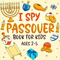 Cute I Spy Passover Book For Kids Ages 2-5: An Exciting And Interactive Guessing Game, Passover Activity Book And Coloring For Toddlers & Preschoolers