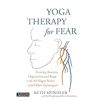 Yoga Therapy for Fear Yoga Therapy for Fear Paperback Kindle