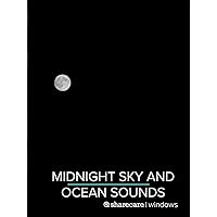 Midnight Sky and Ocean Sounds for sleep 8 hours