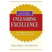 Unleashing Excellence: The Complete Guide to Ultimate Customer Service Unleashing Excellence: The Complete Guide to Ultimate Customer Service Hardcover Kindle Audible Audiobook Audio CD
