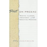 Poets on Prozac: Mental Illness, Treatment, and the Creative Process Poets on Prozac: Mental Illness, Treatment, and the Creative Process Hardcover Kindle