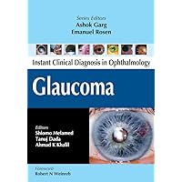Glaucoma (Instant Clinical Diagnosis in Ophthalmology) Glaucoma (Instant Clinical Diagnosis in Ophthalmology) Paperback