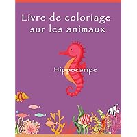 Livre de coloriage sur les animaux: Hippocampe (French Edition)