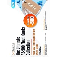 The Ultimate AZ-900 Flash Cards Collection - Your Key to Success in the Azure Cloud: 1st Edition The Ultimate AZ-900 Flash Cards Collection - Your Key to Success in the Azure Cloud: 1st Edition Paperback