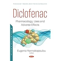Diclofenac: Pharmacology, Uses and Adverse Effects