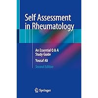 Self Assessment in Rheumatology: An Essential Q & A Study Guide Self Assessment in Rheumatology: An Essential Q & A Study Guide Kindle Paperback