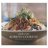 Quick & Easy Korean Cooking: More Than 70 Everyday Recipes Quick & Easy Korean Cooking: More Than 70 Everyday Recipes Paperback Kindle