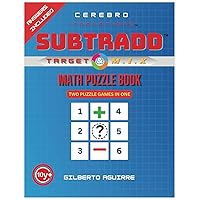 SUBTRADD: TARGET & M.I.X Two Puzzle Games in One: Engaging & Stimulating Math Puzzle Brain Teasers Focused on Addition and Subtraction, Designed for Ages 10 to Seniors