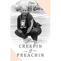 From Creepin 2 Preachin From Creepin 2 Preachin Paperback Kindle