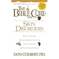 The Bible Cure for Skin Disorders (New Bible Cure (Siloam)) The Bible Cure for Skin Disorders (New Bible Cure (Siloam)) Paperback