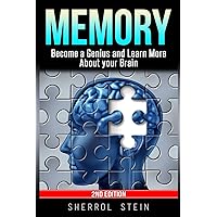 Memory: Become a Genius and Learn More About your Brain