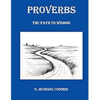 Proverbs: The Path to Wisdom Proverbs: The Path to Wisdom Paperback