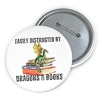 Hilarious Pinback Button Pin Badge Sayings Easily Distracted By Dragons and Books Hobby Novelty Women Men Sayings