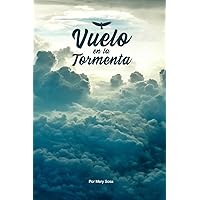Vuelo en la Tormenta (Spanish Edition)
