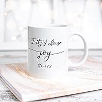 Funny Coffee Mug Today I Choose Joy White Ceramic Cup for Friends and Relatives Anniversary Festival Birthday Gift 15oz