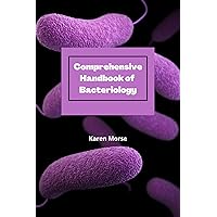 Comprehensive Handbook of Bacteriology: A Short and focused Revision and Reference Note for Essentials of Clinical Bacteriology