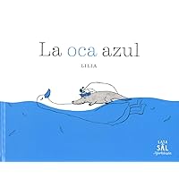 La oca azul (Spanish Edition)