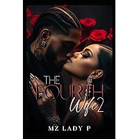 The Fourth Wife 2: A Polyamorous Love Story The Fourth Wife 2: A Polyamorous Love Story Paperback Kindle Audible Audiobook