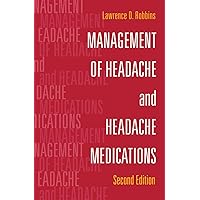Management of Headache and Headache Medications Management of Headache and Headache Medications Paperback Kindle Hardcover