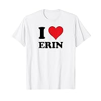 I Heart Erin First Name I Love Personalized Stuff T-Shirt