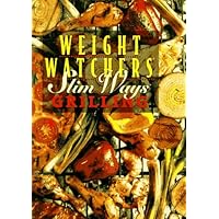 Weight Watchers Slim Ways: Grilling (WEIGHT WATCHER'S LIBRARY SERIES) Weight Watchers Slim Ways: Grilling (WEIGHT WATCHER'S LIBRARY SERIES) Spiral-bound Mass Market Paperback