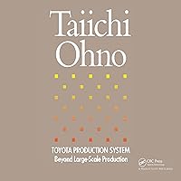 Toyota Production System: Beyond Large-Scale Production Toyota Production System: Beyond Large-Scale Production Audible Audiobook Hardcover Kindle Audio CD