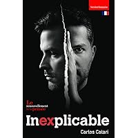 Inexplicable: Le renouvellement de la pensée (French Edition)