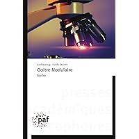 Goitre Nodulaire: Goitre (French Edition)