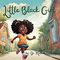 Little Black Girl Little Black Girl Paperback Kindle