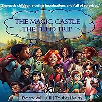 The Magic Castle: The Field Trip The Magic Castle: The Field Trip Paperback Kindle