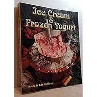 Ice Cream & Frozen Yogurt Revised Ice Cream & Frozen Yogurt Revised Paperback Mass Market Paperback