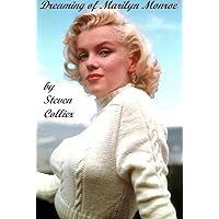 Dreaming of Marilyn Monroe Dreaming of Marilyn Monroe Kindle