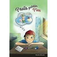 Paulis perfekter Plan (German Edition) Paulis perfekter Plan (German Edition) Kindle Hardcover Paperback