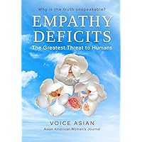 Empathy Deficits: The Greatest Threat to Humans Empathy Deficits: The Greatest Threat to Humans Paperback