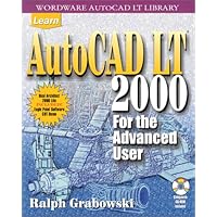 Learn Autocad Lt 2000 for the Advanced User Learn Autocad Lt 2000 for the Advanced User Paperback