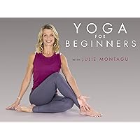 Yoga for Beginners with Julie Montagu