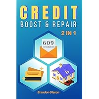 CREDIT BOOST & REPAIR: 2 IN 1 - How to Raise Your Score to 800 Points. All Secrets Made Easy + 16 Letter templates to Enforce Your Rights Under ... Violations by Creditors (CREDIT SECRETS) CREDIT BOOST & REPAIR: 2 IN 1 - How to Raise Your Score to 800 Points. All Secrets Made Easy + 16 Letter templates to Enforce Your Rights Under ... Violations by Creditors (CREDIT SECRETS) Paperback Kindle Hardcover