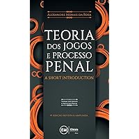 Teoria dos jogos e processo penal: a short introduction (Portuguese Edition) Teoria dos jogos e processo penal: a short introduction (Portuguese Edition) Paperback
