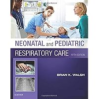 Neonatal and Pediatric Respiratory Care Neonatal and Pediatric Respiratory Care Paperback eTextbook