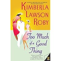 Too Much of a Good Thing (The Reverend Curtis Black Series, 2)