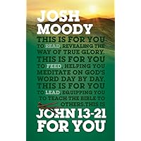 John 13-21 For You (God's Word For You) John 13-21 For You (God's Word For You) Paperback Kindle Hardcover