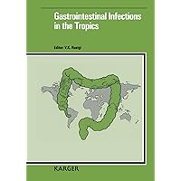 Gastrointestinal Infections in the Tropics Gastrointestinal Infections in the Tropics Kindle Hardcover