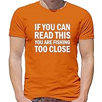 If You Can Read This You are Fishing Too Close - Mens Premium Cotton T-Shirt