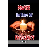 Prayer in Time of Emergency: God Helps in Time of Need (Christian Personal Growth Books)