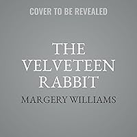 The Velveteen Rabbit The Velveteen Rabbit Audio CD Hardcover Audible Audiobook Kindle Paperback Board book Spiral-bound MP3 CD