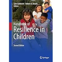 Handbook of Resilience in Children Handbook of Resilience in Children Hardcover Kindle Paperback Mass Market Paperback